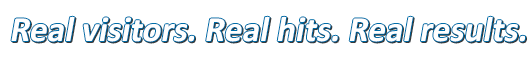 Real Visitors. Real Hits. Real Results. Real Visitors. Real Hits. Real Results.